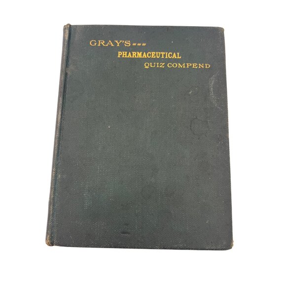 Grays Pharmaceutical Quiz Compend Hardcover Book 1896 12th Ed H.C. Gray Vintage - Picture 1 of 11